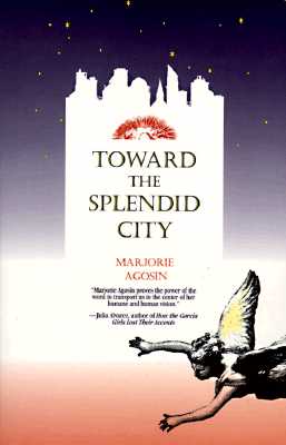Toward the Splendid City (English and Spanish Edition)