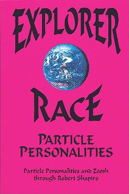 Explorer Race and Particle Personalities