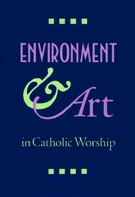 Environment and Art in Catholic Worship