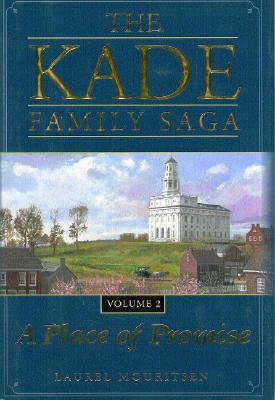 Image for The Kade Family Saga, Vol. 2: A Place of Promise