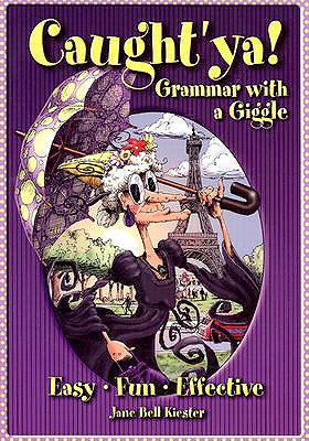 Caught'ya! Grammar with a Giggle (Maupin House)