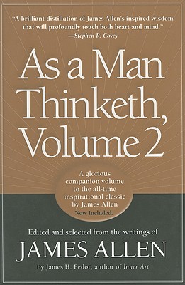 Image for As a Man Thinketh, Vol. 2: A Compilation from the Writings of James Allen