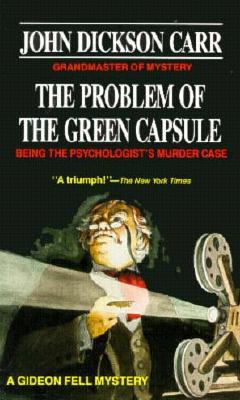Image for The Problem of the Green Capsule: Being the Psychologist's Murder Case