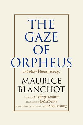 Gaze of Orpheus: and other literary essays