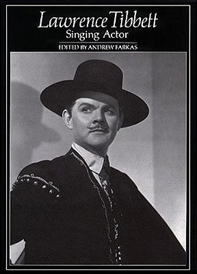 Lawrence Tibbett: Singing Actor