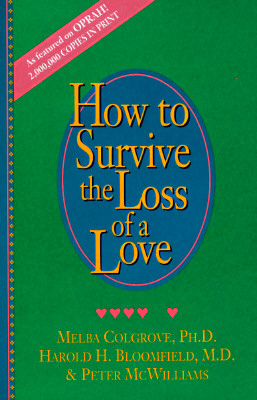 How to Survive the Loss of a Love
