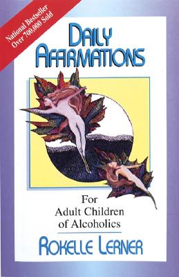 Daily Affirmations : For Adult Children of Alcoholics