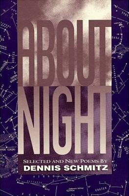 About Night: Selected and New Poems