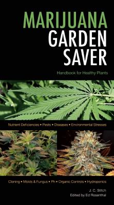 Marijuana Garden Saver: Handbook for Healthy Plants