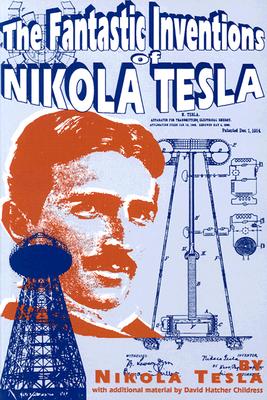 The Fantastic Inventions of Nikola Tesla