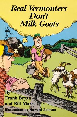 Real Vermonters Don't Milk Goats
