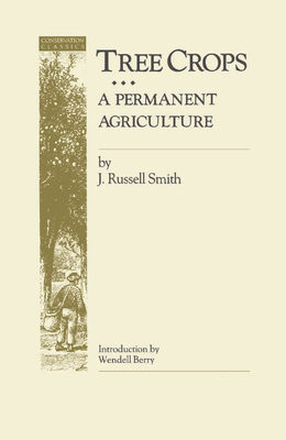 Tree Crops A Permanent Agriculture