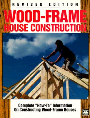 Wood-Frame House Construction: Complete 