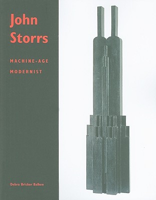 John Storrs: Machine-Age Modernist