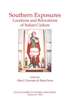 Southern Exposures: Locations and Relocations of Italian Culture