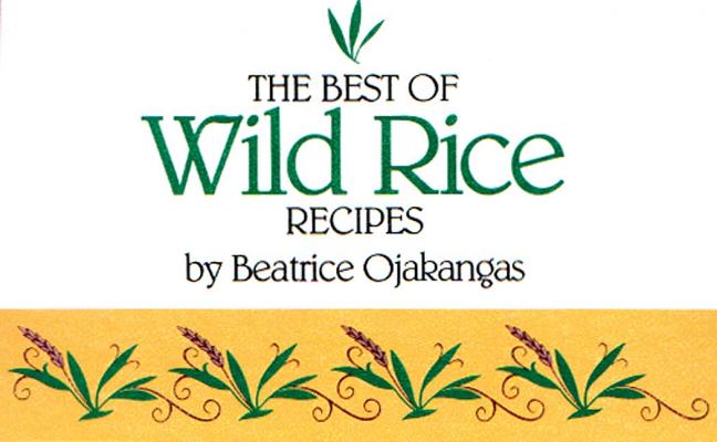 Image for The Best of Wild Rice Recipes The Best of Wild Rice Recipes