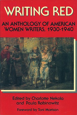 Writing Red: An Anthology of American Women Writers, 1930-1940