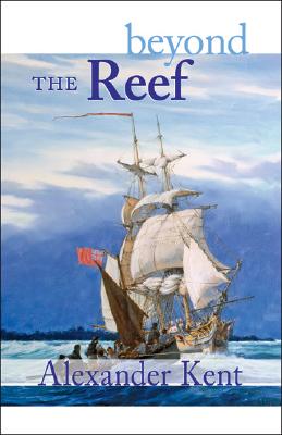 Beyond The Reef. The Bolitho Novels: 19