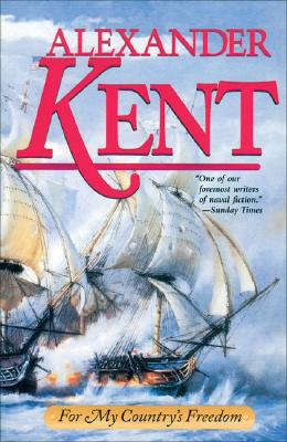 For My Country's Freedom (Volume 0) (The Bolitho Novels (0))
