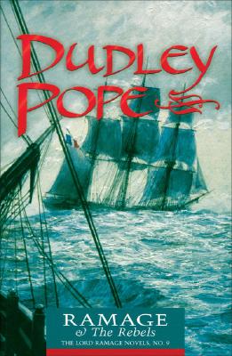 Ramage & the Rebels (Volume 9) (The Lord Ramage Novels, 9)