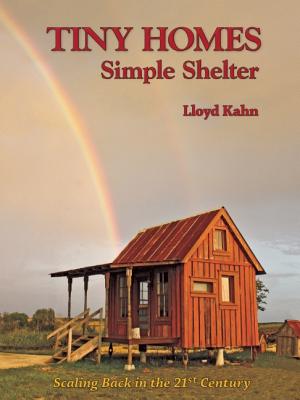 Image for Tiny Homes: Simple Shelter (The Shelter Library of Building Books)