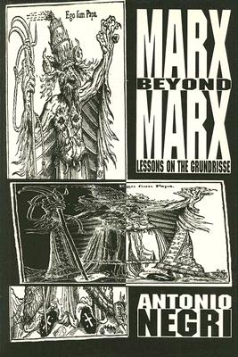 Image for Marx Beyond Marx: Lessons on the Grundrisse
