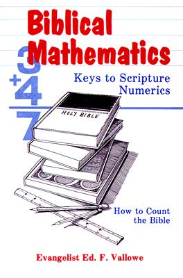 Image for Biblical Mathematics: Keys to Scripture Numerics