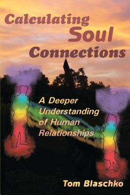 Calculating Soul Connections: A Deeper Understanding Of Human Relationships