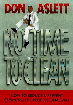 No Time to Clean: How to Reduce and Prevent Cleaning the Professional Way