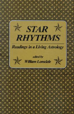 Star Rhythms: Readings in a Living Astrology