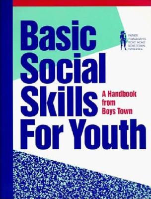 Image for Basic Social Skills for Youth: Helping Youth Build Better Relationships