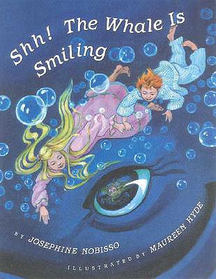 Image for Shh! The Whale Is Smiling Shh! The Whale Is Smiling