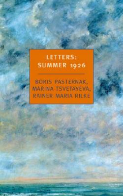 Letters: Summer 1926 (New York Review Books Classics) Image for Letters: Summer 1926 (New York Review Books Classics)
