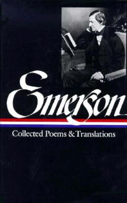 Ralph Waldo Emerson; Collected Poems and Translations