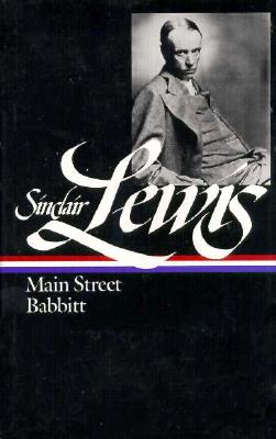 Sinclair Lewis: Main Street and Babbitt (LOA #59) (Library of America Sinclair Lewis Edition)