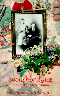 Sooner or Later: Tales of a Pioneer Family