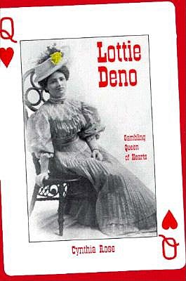 Lottie Deno Gambling Queen of Hearts