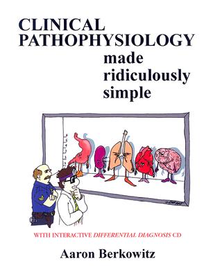 Image for Clinical Pathophysiology Made Ridiculously Simple