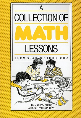 Collection of Math Lessons, A: Grades 6-8