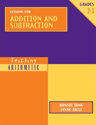 Lessons for Addition and Subtraction: Grades 2-3 (Teaching Arithmetic)