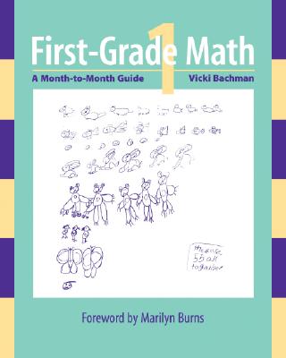 First-grade Math: A Month-to-Month Guide