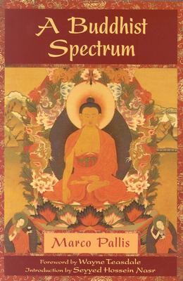 A Buddhist Spectrum: Contributions to the Christian-Buddhist Dialogue