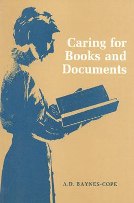 Caring for Books and Documents; Caring for Books and Documents