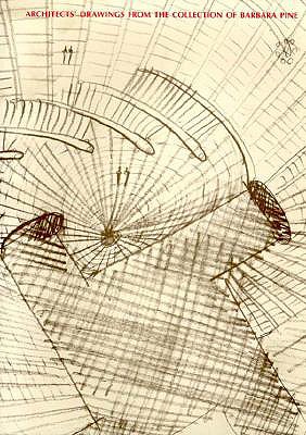 Architects' Drawings: From the Collection of Barbara Pine