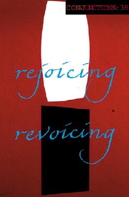 Conjunctions: 38, Rejoicing Revoicing