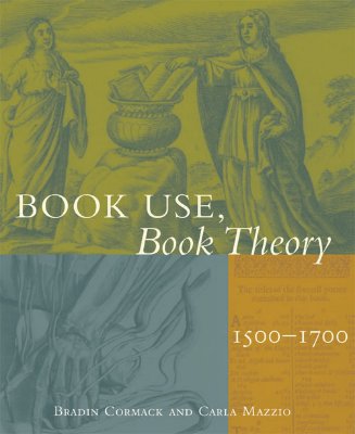 Book Use, Book Theory: 1500-1700