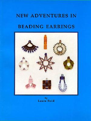 New Adventures in Beading Earrings