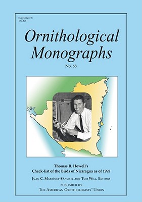 Thomas R. Howells Check-list of the Birds of Nicaragua as of 1993 (Ornithological Monographs)