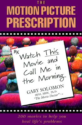 Motion Picture Prescription: Watch This Movie and Call Me in the Morning