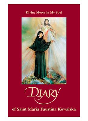 Divine Mercy In My Soul-Diary of Sister M. Faustina Kowalska